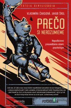 Prečo si nerozumieme - Vladimíra Čavojová, Jakub Šrol