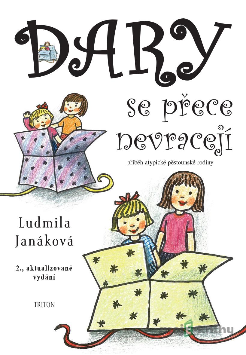 Dary se přece nevracejí - Ludmila Janáková Dary se přece nevracejí - Ludmila Janáková