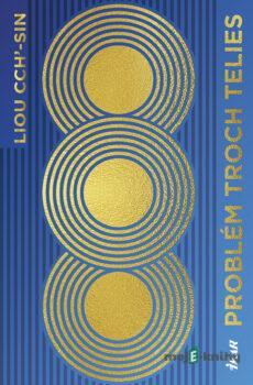 Problém troch telies - Liou Cch´-Sin