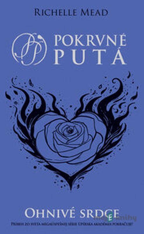 Ohnivé srdce - Richelle Mead Ohnivé srdce - Richelle Mead