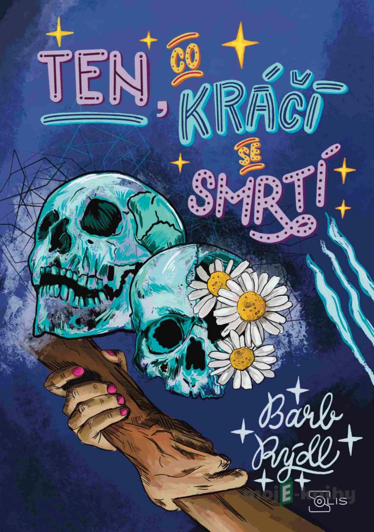 Ten, co kráčí se smrtí 3. - Barb Rýdl Ten, co kráčí se smrtí 3. - Barb Rýdl