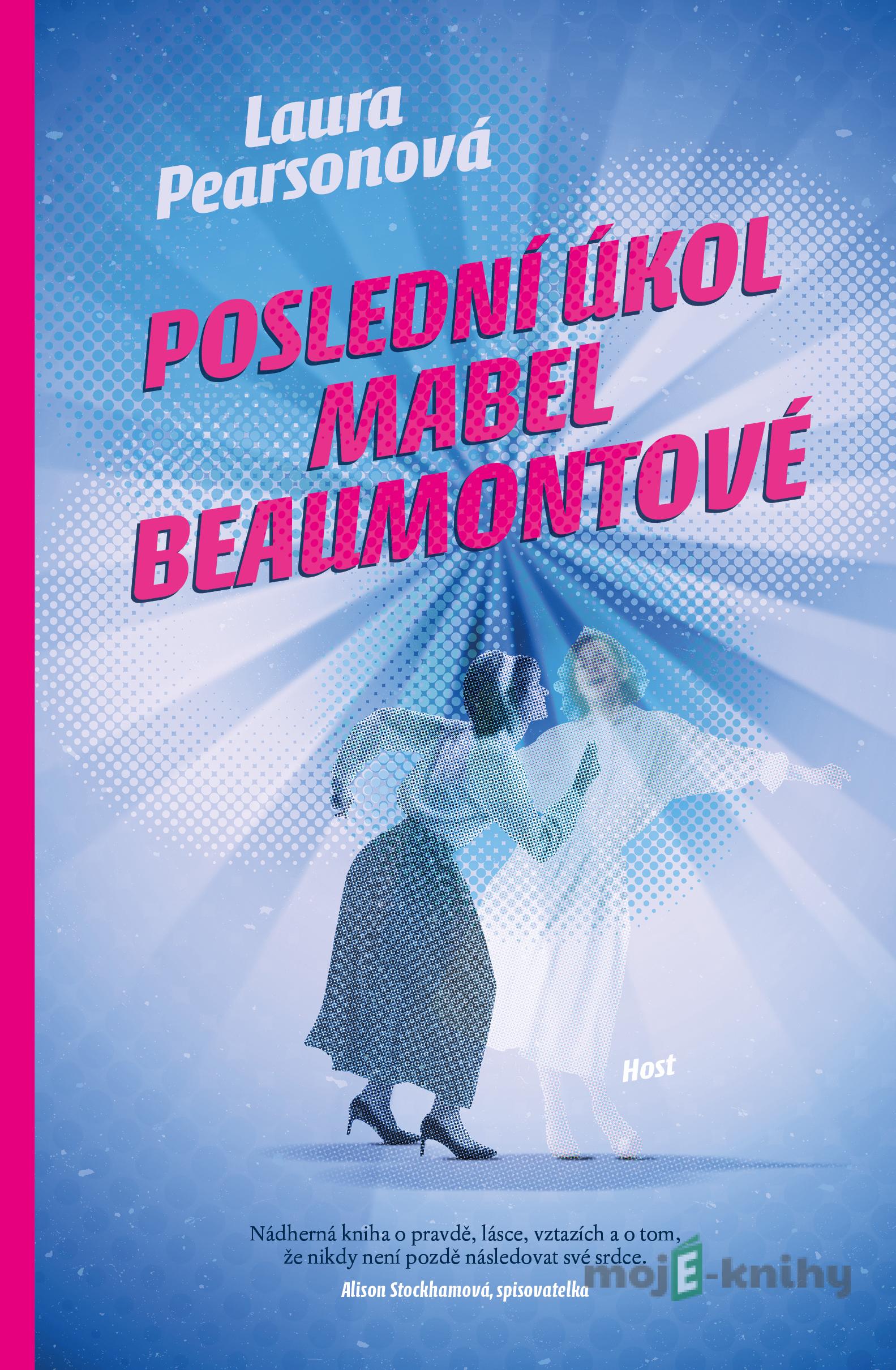 Poslední úkol Mabel Beaumontové - Laura Pearson Poslední úkol Mabel Beaumontové - Laura Pearson