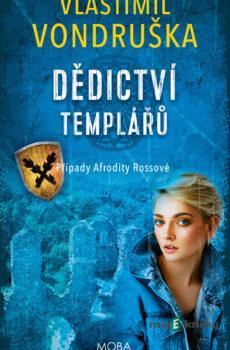 Dědictví templářů - Vlastimil Vondruška