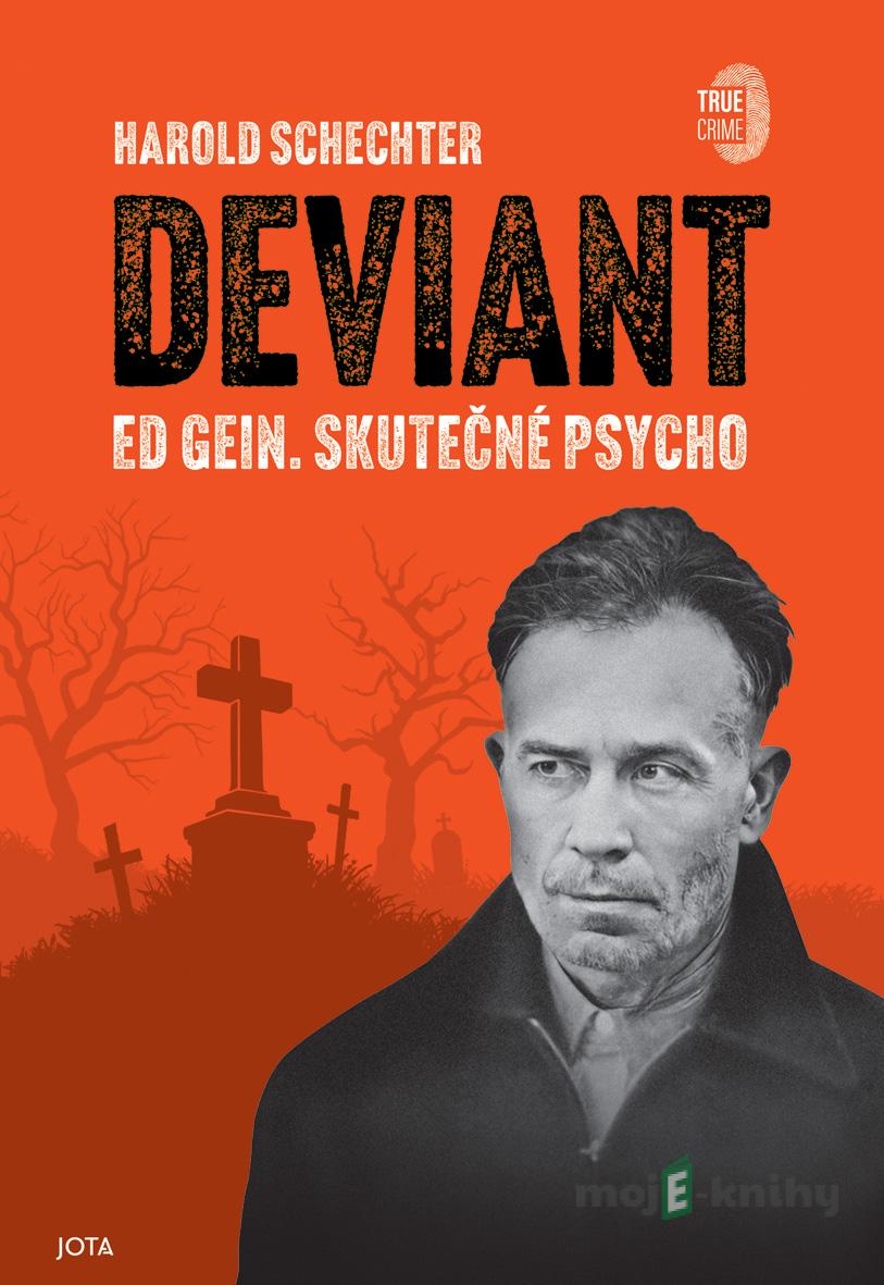 Deviant - Harold Schechter Deviant - Harold Schechter