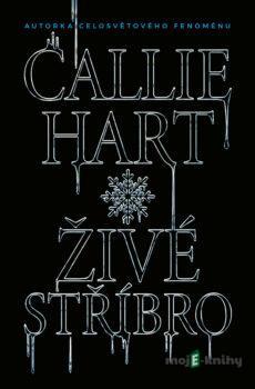 Živé stříbro - Callie Hart