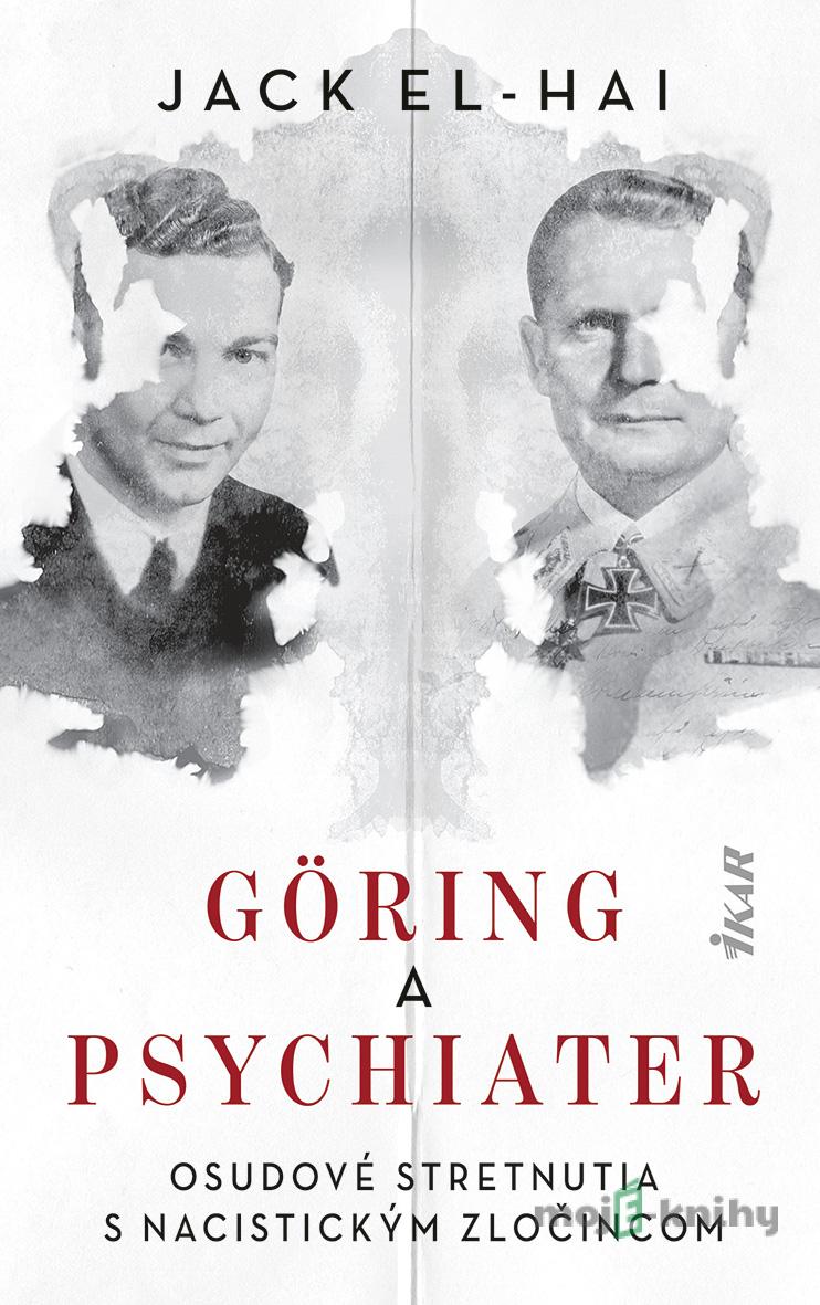 Göring a psychiater - Jack El-Hai Göring a psychiater - Jack El-Hai