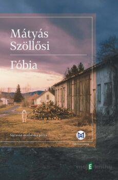 Fóbia - Mátyás Szollosi
