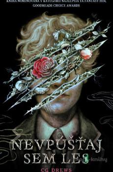 Nevpúšťaj sem les - C. G. Drews