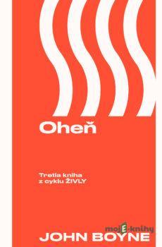 Oheň - John Boyne