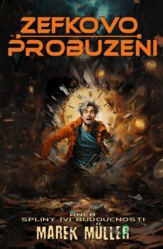 Zefkovo probuzení - Marek Müller