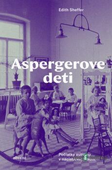 Aspergerove deti - Edith Sheffer