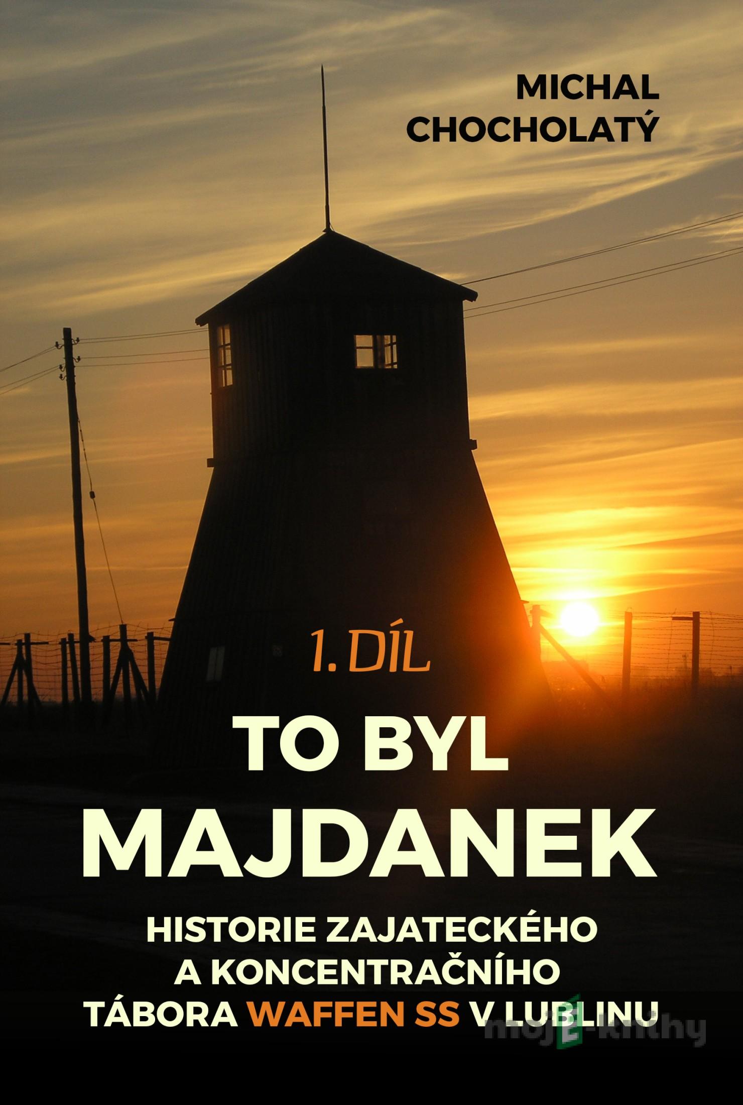 To byl Majdanek, 1. díl - Christin James To byl Majdanek, 1. díl - Christin James