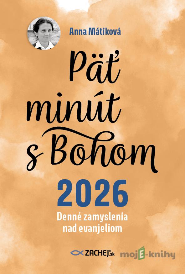 Päť minút s Bohom (2026) - Anna Mátiková Päť minút s Bohom (2026) - Anna Mátiková