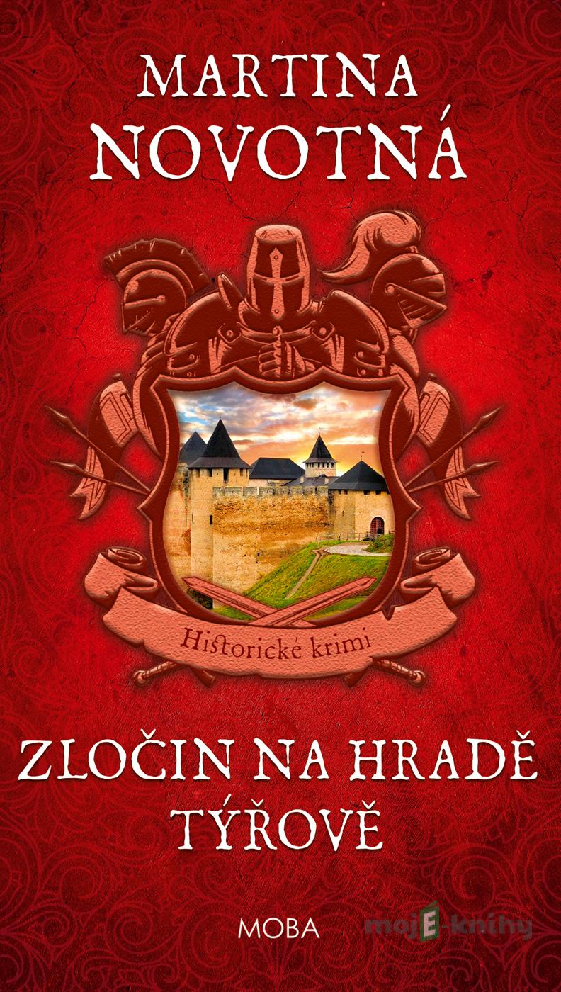 Zločin na hradě Týřově - Martina Novotná Zločin na hradě Týřově - Martina Novotná