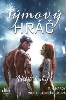 Týmový hráč - K. M. Hardy, Michaela Schmiedlová