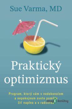 Praktický optimizmus - Sue Varma