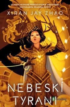 Nebeskí tyrani - Xiran Jay Zhao