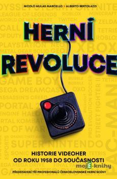 Herní revoluce - Mulas Nicolo Marcello a Alberto Bertolazzi