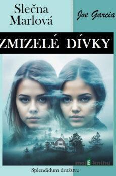 Zmizelé dívky: Slečna Marlová - Joe Garcia