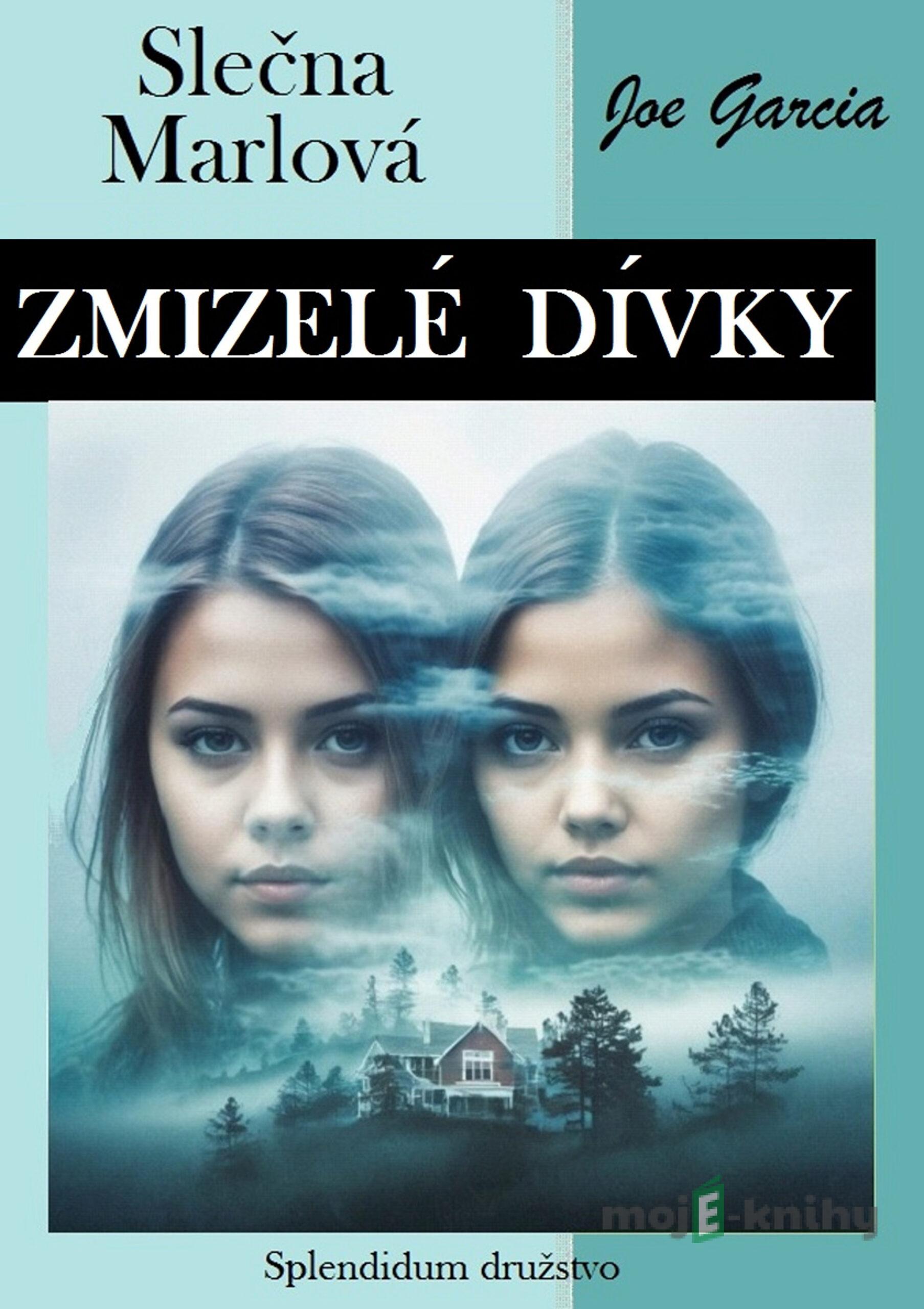 Zmizelé dívky: Slečna Marlová - Joe Garcia Zmizelé dívky: Slečna Marlová - Joe Garcia