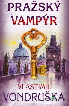 Pražský vampýr - Letopisy královské komory - Vlastimil Vondruška