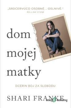 Dom mojej matky - Shari Franke