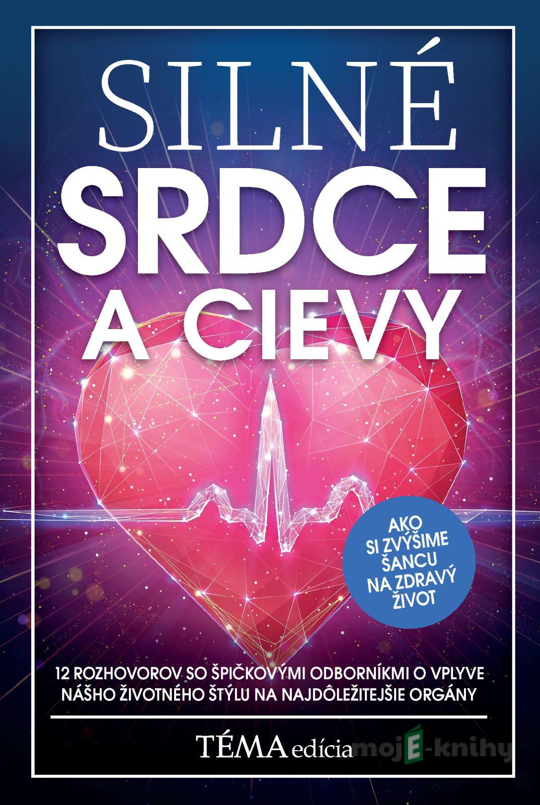 Silné srdce a cievy Silné srdce a cievy