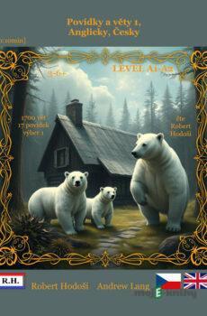 Povídky a věty 1, Anglicky, Česky - Róbert Hodoši,Andrew Lang
