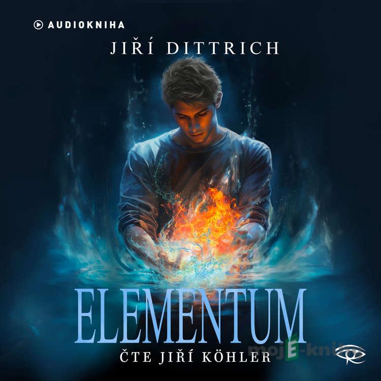 Elementum - Jiří Dittrich Elementum - Jiří Dittrich