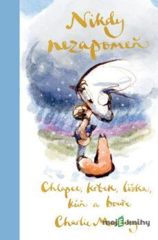 Chlapec, krtek, liška, kůň a bouře: Nikdy nezapomeň - Charlie Mackesy