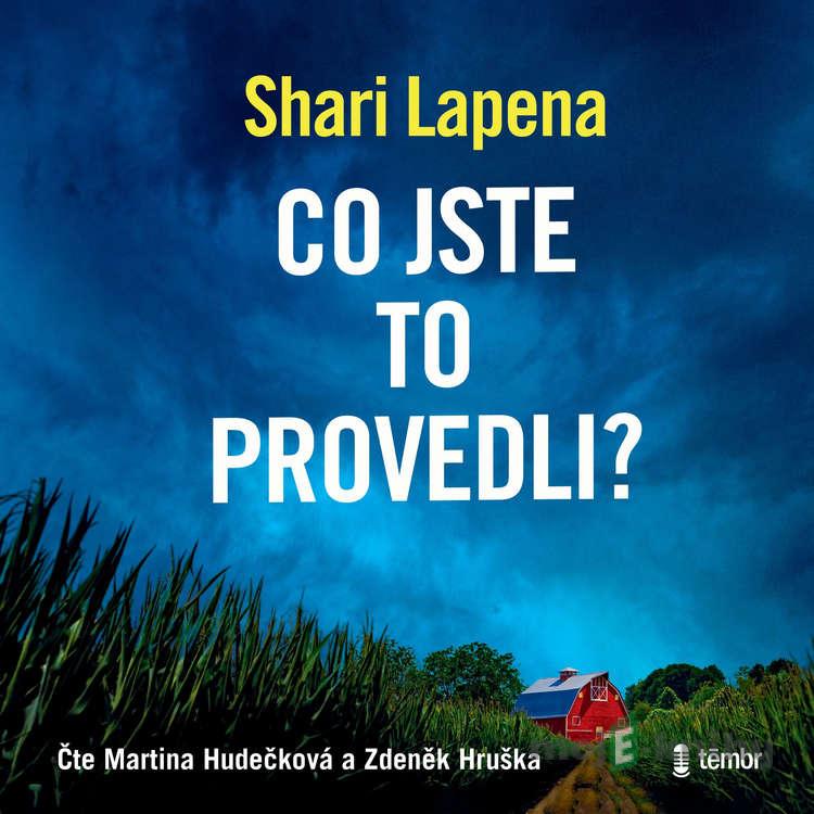 Co jste to provedli? - Shari Lapena Co jste to provedli? - Shari Lapena