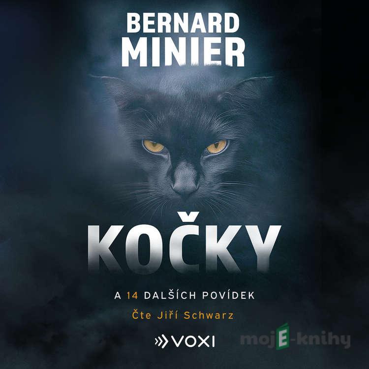 Kočky a 14 dalších povídek - Bernard Minier Kočky a 14 dalších povídek - Bernard Minier