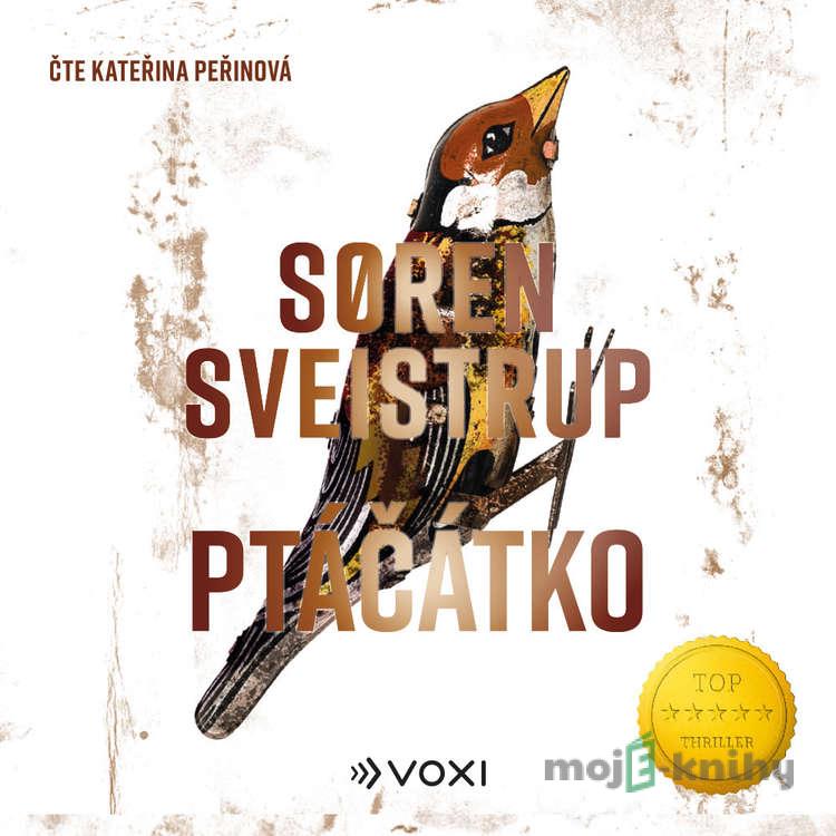 Ptáčátko - Soren Sveistrup Ptáčátko - Soren Sveistrup
