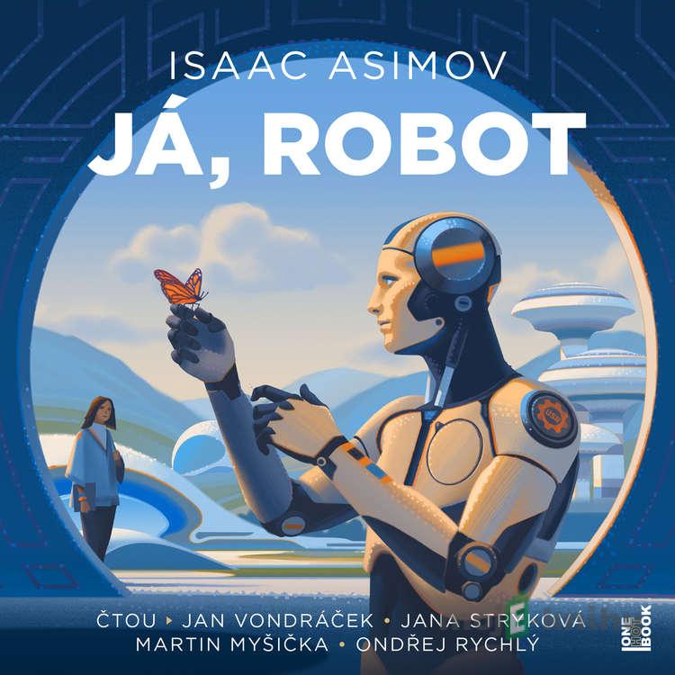 Já, robot - Isaac Asimov Já, robot - Isaac Asimov
