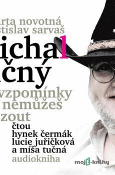 Michal Tučný - A vzpomínky ty nemůžeš si zout - Marta Novotná,Rostislav Sarvaš