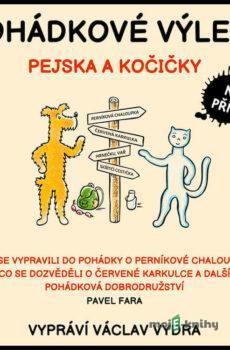 Pohádkové výlety pejska a kočičky - Pavel Fara