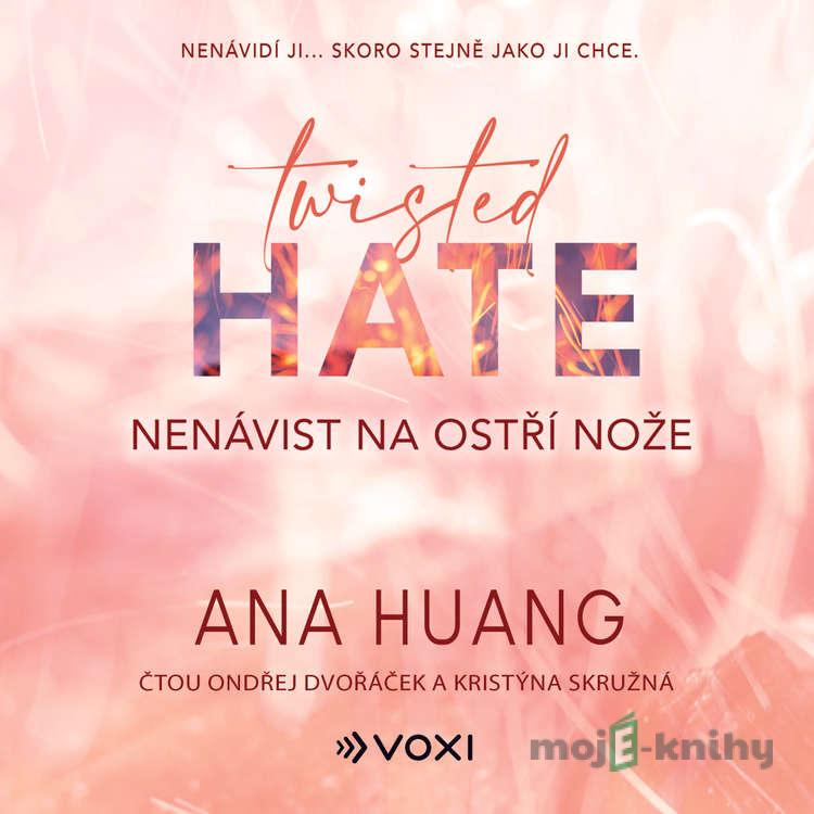 Twisted Hate: Nenávist na ostří nože - Ana Huang Twisted Hate: Nenávist na ostří nože - Ana Huang