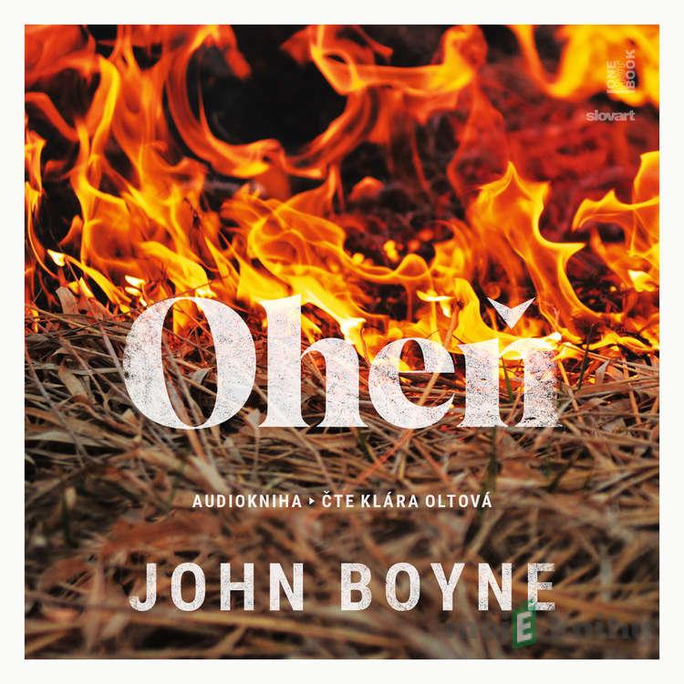 Oheň - John Boyne Oheň - John Boyne