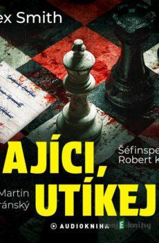 Zajíci, utíkej - Alex Smith