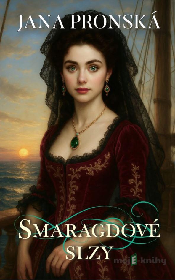 Smaragdové slzy - Jana Pronská Smaragdové slzy - Jana Pronská