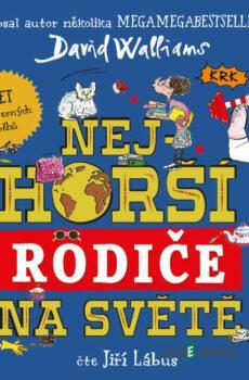 Nejhorší rodiče na světě - David Walliams