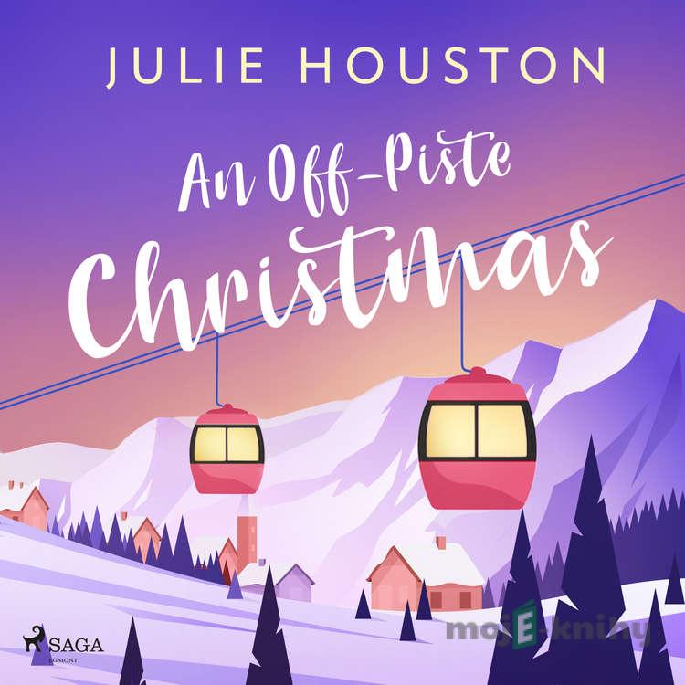 An Off–Piste Christmas (EN) - Julie Houston An Off–Piste Christmas (EN) - Julie Houston