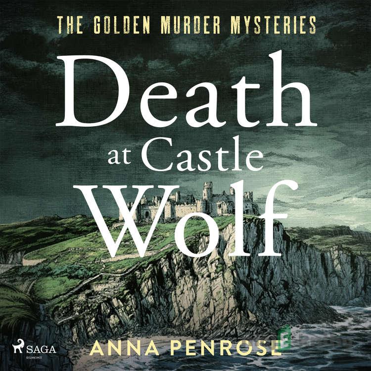 Death at Castle Wolf (EN) - Anna Penrose Death at Castle Wolf (EN) - Anna Penrose