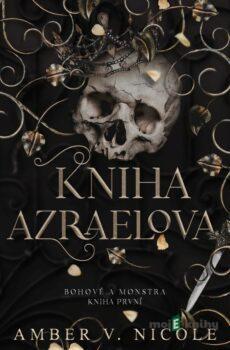 Bohové a monstra: Kniha Azraelova - Amber V. Nicole