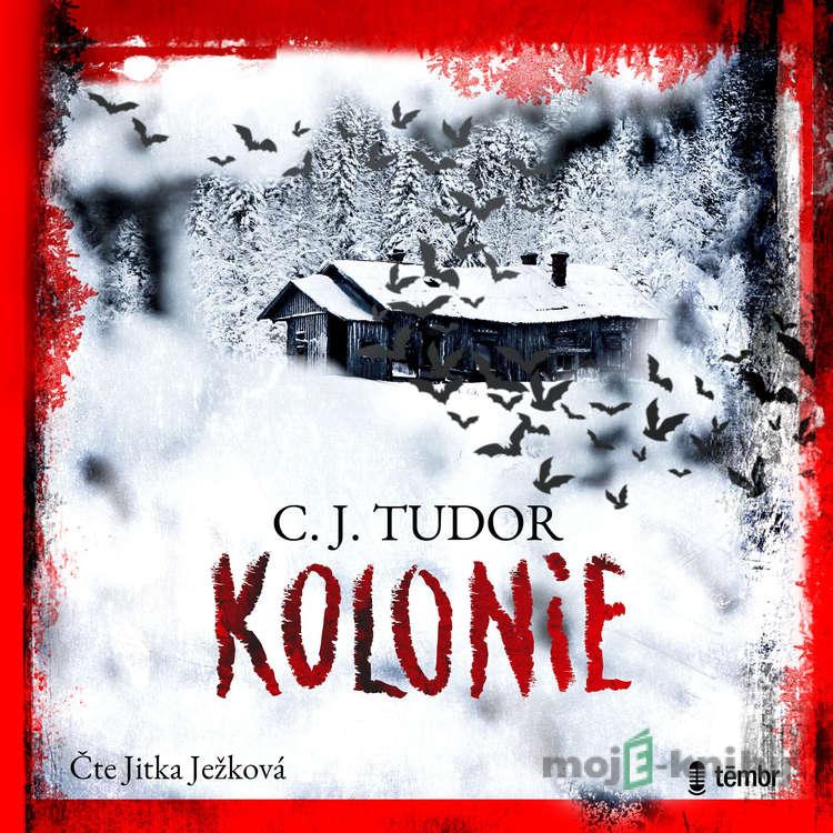 Kolonie - C. J. Tudor Kolonie - C. J. Tudor