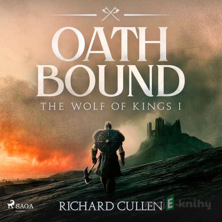 Oath Bound (EN) - Richard Cullen Oath Bound (EN) - Richard Cullen