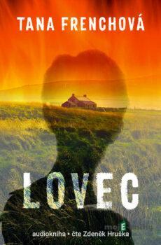 Lovec - Tana Frenchová
