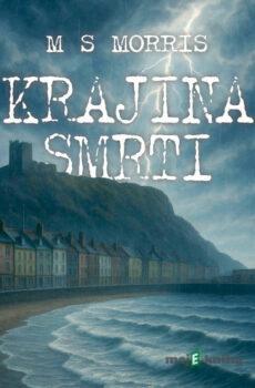 Krajina smrti - M S Morris