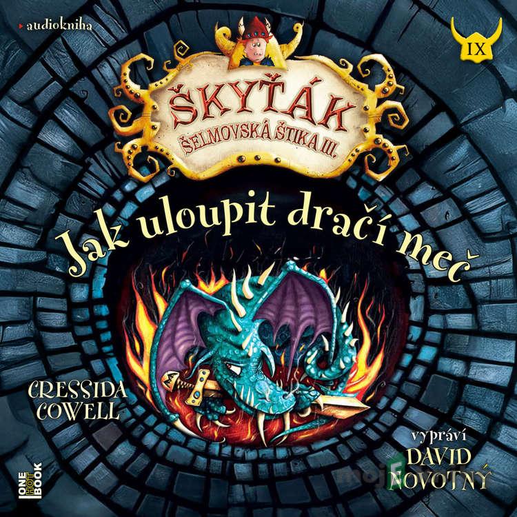 Jak uloupit dračí meč - Cressida Cowell Jak uloupit dračí meč - Cressida Cowell