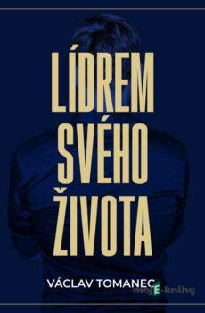 Lídrem svého života - Václav Tomanec
